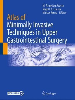 Abbildung von Asunción Acosta / Cuesta | Atlas of Minimally Invasive Techniques in Upper Gastrointestinal Surgery | 1. Auflage | 2022 | beck-shop.de