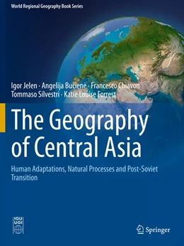 Abbildung von Jelen / Buciene | The Geography of Central Asia | 1. Auflage | 2022 | beck-shop.de