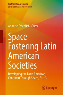 Abbildung von Froehlich | Space Fostering Latin American Societies | 1. Auflage | 2022 | beck-shop.de