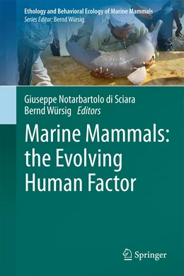Abbildung von Notarbartolo di Sciara / Würsig | Marine Mammals: the Evolving Human Factor | 1. Auflage | 2022 | beck-shop.de