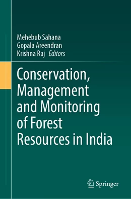 Abbildung von Sahana / Areendran | Conservation, Management and Monitoring of Forest Resources in India | 1. Auflage | 2022 | beck-shop.de