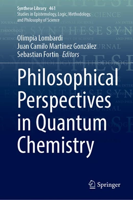 Abbildung von Lombardi / Martínez González | Philosophical Perspectives in Quantum Chemistry | 1. Auflage | 2022 | 461 | beck-shop.de