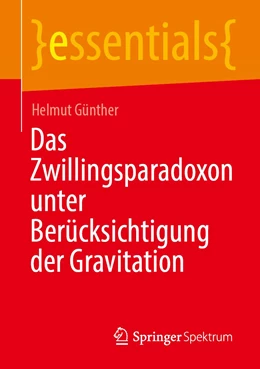 Abbildung von Günther | Das Zwillingsparadoxon unter Berücksichtigung der Gravitation | 1. Auflage | 2022 | beck-shop.de