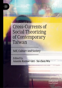 Abbildung von Giri / Wu | Cross-Currents of Social Theorizing of Contemporary Taiwan | 1. Auflage | 2023 | beck-shop.de