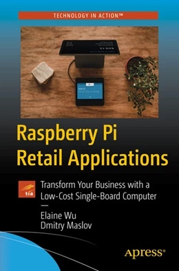 Abbildung von Wu / Maslov | Raspberry Pi Retail Applications | 1. Auflage | 2022 | beck-shop.de