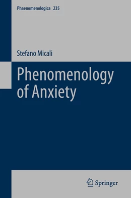 Abbildung von Micali | Phenomenology of Anxiety | 1. Auflage | 2022 | beck-shop.de