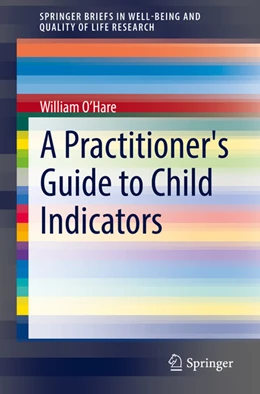 Abbildung von O'Hare | A Practitioner's Guide to Using Child Indicators | 1. Auflage | 2022 | beck-shop.de