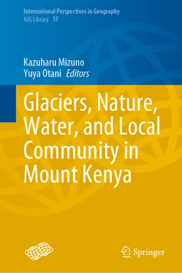 Abbildung von Mizuno / Otani | Glaciers, Nature, Water, and Local Community in Mount Kenya | 1. Auflage | 2022 | beck-shop.de