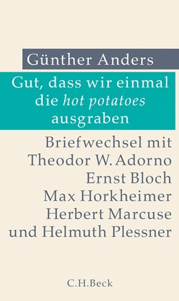 Cover: Anders, Günther, Gut, dass wir einmal die hot potatoes ausgraben