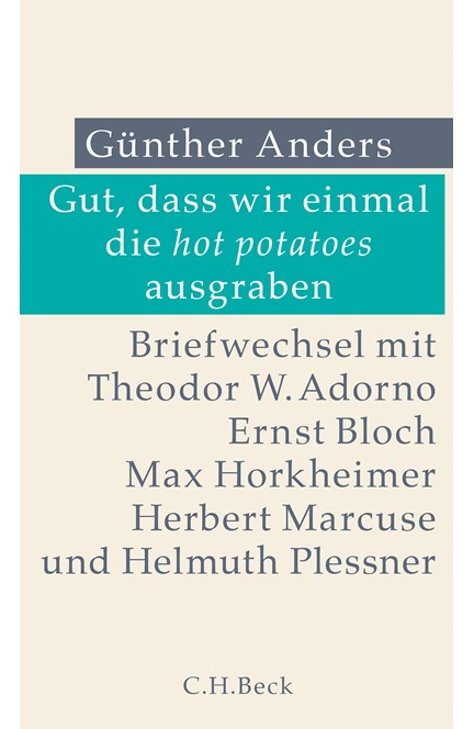 Cover: Günther Anders, Gut, dass wir einmal die hot potatoes ausgraben
