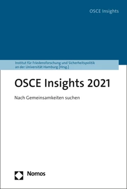 Abbildung von Institut für Friedensforschung- und Sicherheitspolitik an der Universität Hamburg | OSCE Insights 2021 | 1. Auflage | 2022 | beck-shop.de
