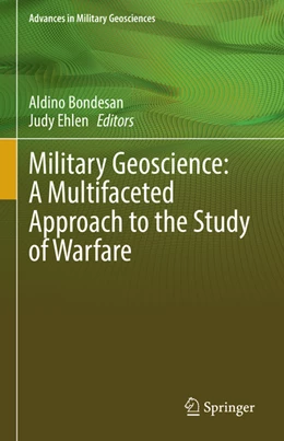 Abbildung von Bondesan / Ehlen | Military Geoscience: A Multifaceted Approach to the Study of Warfare | 1. Auflage | 2022 | beck-shop.de