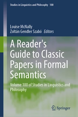 Abbildung von McNally / Szabó | A Reader's Guide to Classic Papers in Formal Semantics | 1. Auflage | 2022 | beck-shop.de