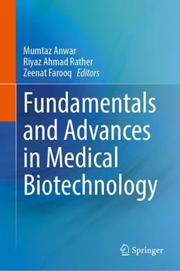 Abbildung von Anwar / Ahmad Rather | Fundamentals and Advances in Medical Biotechnology | 1. Auflage | 2022 | beck-shop.de
