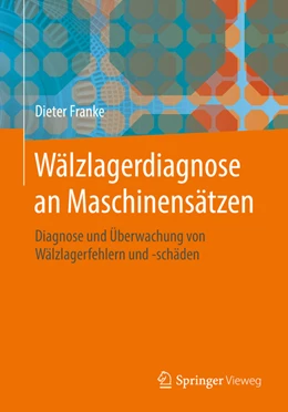 Abbildung von Franke | Wälzlagerdiagnose an Maschinensätzen | 1. Auflage | 2022 | beck-shop.de