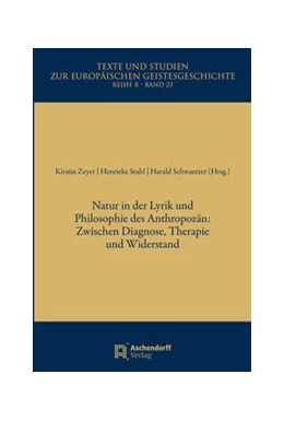 Abbildung von Zeyer / Stahl | Natur in der Lyrik und Philosophie des Anthropozän | 1. Auflage | 2022 | 23 | beck-shop.de