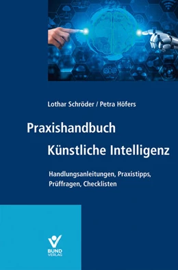Abbildung von Schröder / Höfers | Praxishandbuch Künstliche Intelligenz | 1. Auflage | 2022 | beck-shop.de