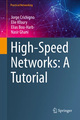 Abbildung von Crichigno / Kfoury | High-Speed Networks | 1. Auflage | 2022 | beck-shop.de