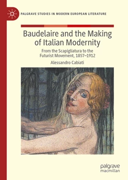 Abbildung von Cabiati | Baudelaire and the Making of Italian Modernity | 1. Auflage | 2022 | beck-shop.de