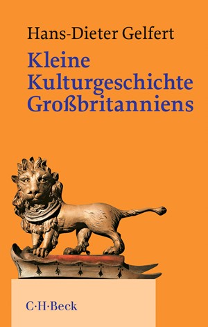 Cover: Hans-Dieter Gelfert, Kleine Kulturgeschichte Großbritanniens