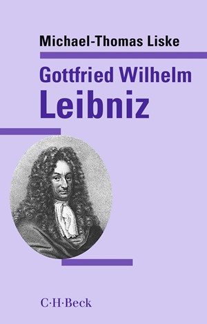 Cover: Michael-Thomas Liske, Gottfried Wilhelm Leibniz