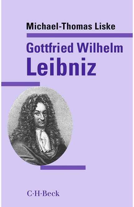 Cover: Michael-Thomas Liske, Gottfried Wilhelm Leibniz