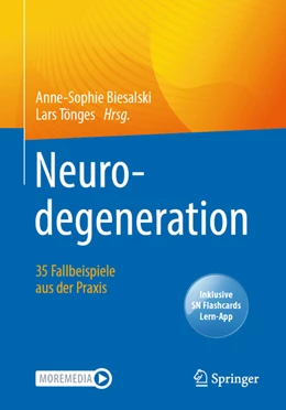 Abbildung von Biesalski / Tönges | Neurodegeneration - 35 Fallbeispiele aus der Praxis | 1. Auflage | 2022 | beck-shop.de
