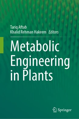 Abbildung von Aftab / Hakeem | Metabolic Engineering in Plants | 1. Auflage | 2022 | beck-shop.de