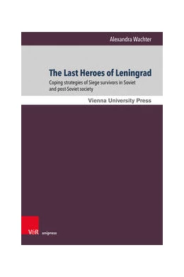 Abbildung von Wachter | The Last Heroes of Leningrad | 1. Auflage | 2022 | beck-shop.de