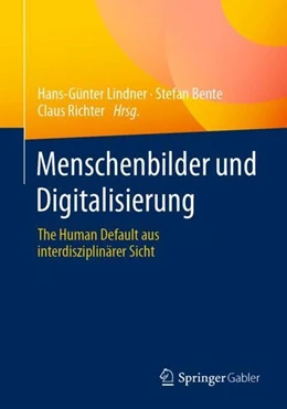 Abbildung von Lindner / Bente | Menschenbilder und Digitalisierung | 1. Auflage | 2023 | beck-shop.de