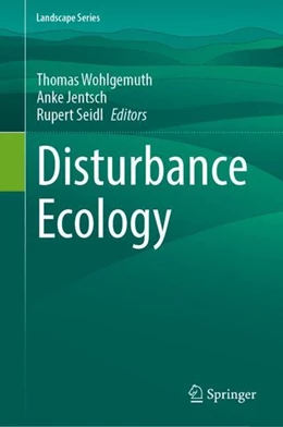 Abbildung von Wohlgemuth / Jentsch | Disturbance Ecology | 1. Auflage | 2022 | beck-shop.de