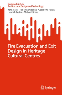 Abbildung von Gales / Champagne | Fire Evacuation and Exit Design in Heritage Cultural Centres | 1. Auflage | 2022 | beck-shop.de