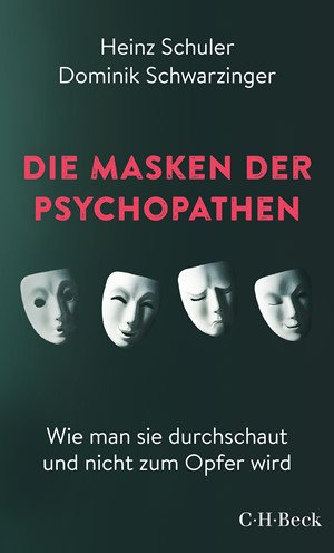 Cover: Dominik Schwarzinger|Heinz Schuler, Die Masken der Psychopathen