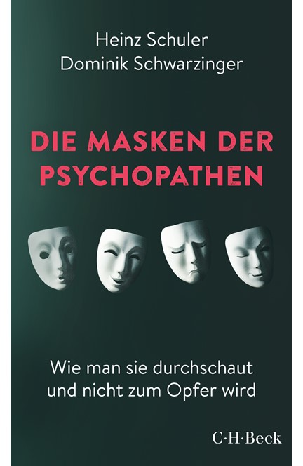 Cover: Dominik Schwarzinger|Heinz Schuler, Die Masken der Psychopathen