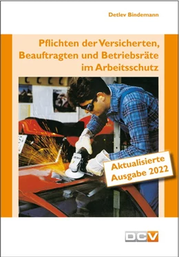 Abbildung von Bindemann | Pflichten der Versicherten, Beauftragten und Betriebsräte im Arbeitsschutz | 15. Auflage | 2022 | beck-shop.de