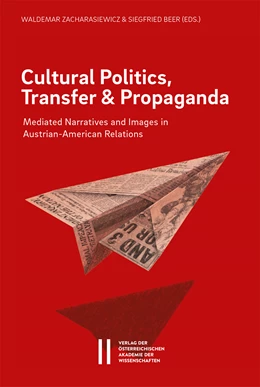 Abbildung von Zacharasiewicz / Beer | Cultural Politics, Transfer, and Propaganda | 1. Auflage | 2021 | 916 | beck-shop.de