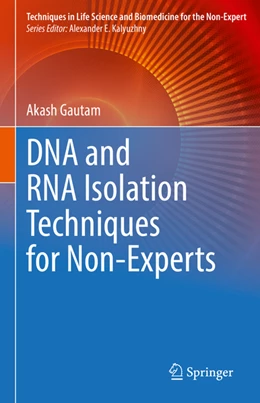 Abbildung von Gautam | DNA and RNA Isolation Techniques for Non-Experts | 1. Auflage | 2022 | beck-shop.de
