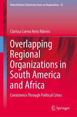Abbildung von Ribeiro | Overlapping Regional Organizations in South America and Africa | 1. Auflage | 2022 | beck-shop.de