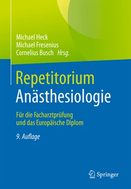 Abbildung von Heck / Fresenius | Repetitorium Anästhesiologie | 9. Auflage | 2023 | beck-shop.de