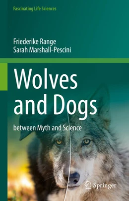 Abbildung von Range / Marshall-Pescini | Wolves and Dogs | 1. Auflage | 2022 | beck-shop.de