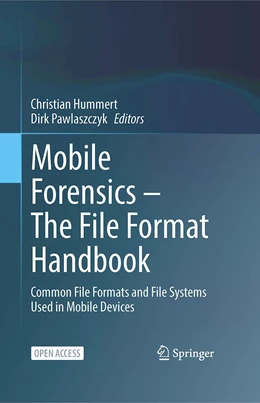 Abbildung von Hummert / Pawlaszczyk | Mobile Forensics – The File Format Handbook | 1. Auflage | 2022 | beck-shop.de