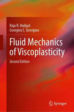 Abbildung von Huilgol / Georgiou | Fluid Mechanics of Viscoplasticity | 2. Auflage | 2022 | beck-shop.de