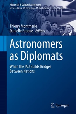 Abbildung von Montmerle / Fauque | Astronomers as Diplomats | 1. Auflage | 2022 | beck-shop.de