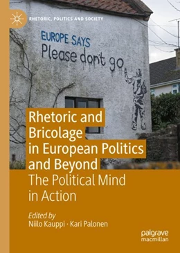 Abbildung von Kauppi / Palonen | Rhetoric and Bricolage in European Politics and Beyond | 1. Auflage | 2022 | beck-shop.de
