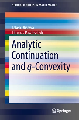 Abbildung von Ohsawa / Pawlaschyk | Analytic Continuation and q-Convexity | 1. Auflage | 2022 | beck-shop.de