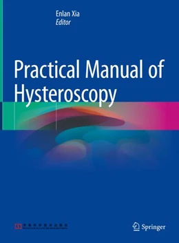 Abbildung von Xia | Practical Manual of Hysteroscopy | 1. Auflage | 2022 | beck-shop.de