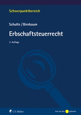 Abbildung von Schulte / Birnbaum | Erbschaftsteuerrecht | 3. Auflage | 2022 | beck-shop.de