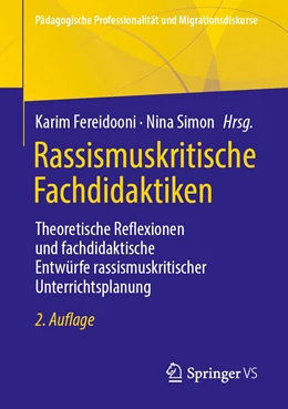 Abbildung von Fereidooni / Simon | Rassismuskritische Fachdidaktiken | 2. Auflage | 2022 | beck-shop.de