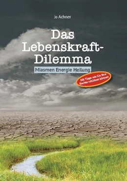 Abbildung von Achner | Das Lebenskraft-Dilemma | 1. Auflage | 2022 | beck-shop.de