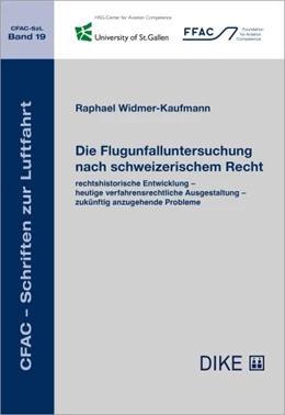 Abbildung von Widmer | Die Flugunfalluntersuchung nach schweizerischem Recht | | 2022 | Band 19 | beck-shop.de